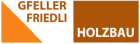 Gfeller + Friedli Holzbau AG